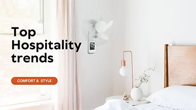 Top Hospitality Trends: Adding Electric Fans